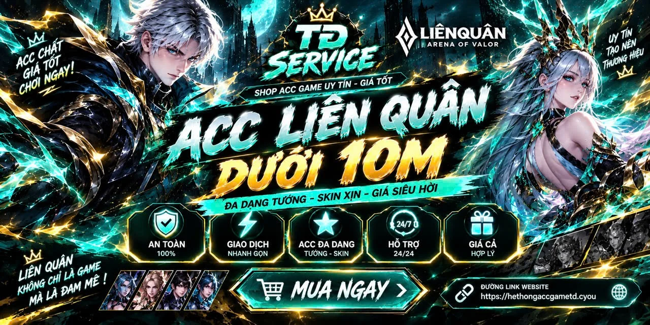 TÀI KHOẢN LIÊN QUÂN DƯỚI 10M